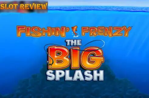 Fishin Frenzy The Big Splash Slot Review